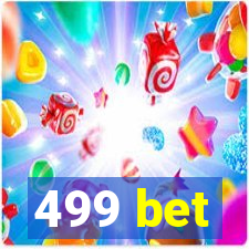 499 bet